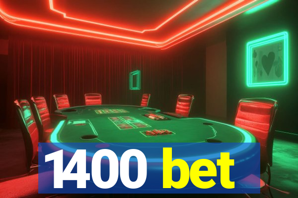 1400 bet